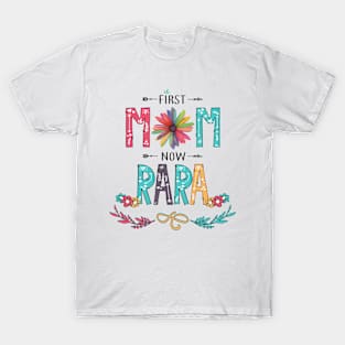 First Mom Now Rara Wildflowers Happy Mothers Day T-Shirt